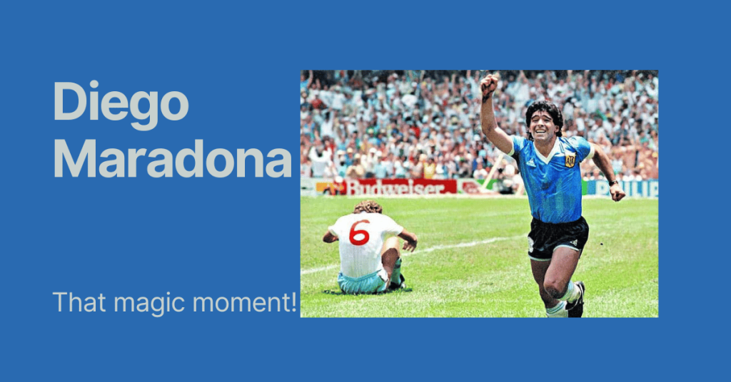Diego Maradona. That magic moment when he scored against England